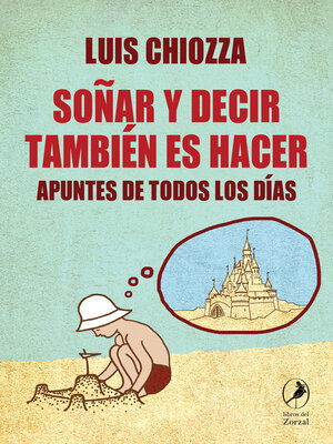 cover image of Soñar y decir también es hacer
